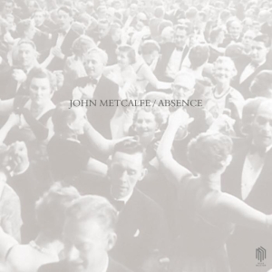 Metcalfe John - Absence in the group Externt_Lager / at Bengans Skivbutik AB (3332338)