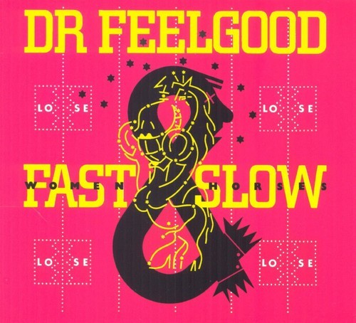 Dr. Feelgood - Fast Women & Slow Horses in the group CD / Pop at Bengans Skivbutik AB (3332457)