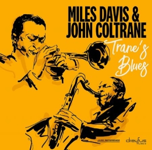 Miles Davis & John Coltrane - Trane's Blues (Vinyl) in the group Minishops / John Coltrane at Bengans Skivbutik AB (3332916)
