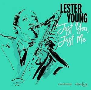 Lester Young - Just You, Just Me in the group CD / Jazz,Pop-Rock at Bengans Skivbutik AB (3332935)