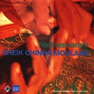 Sheik Chinna Moulana - Nadhaswaram in the group CD / Elektroniskt,World Music at Bengans Skivbutik AB (3332969)