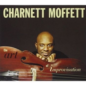 Charnett Moffett - The Art Of Improvisation in the group CD / Jazz/Blues at Bengans Skivbutik AB (3334866)