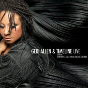 Allen Geri Feat. Kenny Davis Kassa - Geri Allen & Timeline Live in the group CD / Jazz/Blues at Bengans Skivbutik AB (3334879)