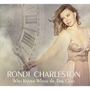 Rondi Charleston - Who Knows Where The Time Goes in the group CD / Jazz/Blues at Bengans Skivbutik AB (3334887)