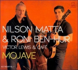 Ben-Hur Roni & Nilson Matta & Victo - Mojave (Jazz Therapy Vol. 3) in the group CD / Jazz/Blues at Bengans Skivbutik AB (3334893)