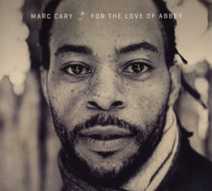 Cary Marc - For The Love Of Abbey in the group CD / Jazz/Blues at Bengans Skivbutik AB (3334925)