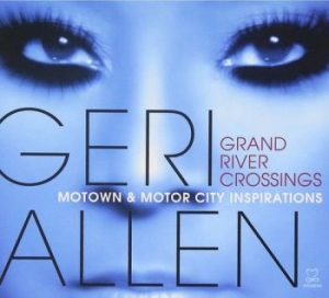 Allen Geri - Grand River Crossings (Motown & Mot in the group CD / Jazz/Blues at Bengans Skivbutik AB (3334931)