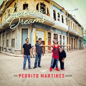 Pedrito Martinez Group - Habana Dreams in the group CD / Jazz/Blues at Bengans Skivbutik AB (3334965)