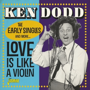 Ken Dodd - Love Is Like A Violin in the group CD / Dance-Techno,Pop-Rock at Bengans Skivbutik AB (3334989)
