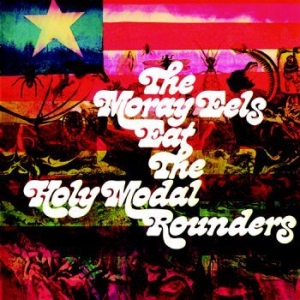 Holy Modal Rounders - Moray Eels Eat... in the group CD / Pop-Rock at Bengans Skivbutik AB (3335007)