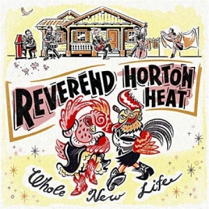 Reverend Horton Heat - Whole New Life in the group CD / Rock at Bengans Skivbutik AB (3335095)