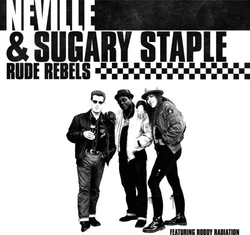 Neville And Sugary Staple - Rude Rebels in the group CD / Pop at Bengans Skivbutik AB (3335381)