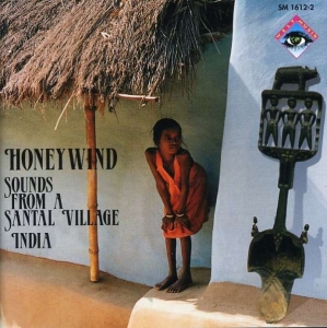 Various - Honeywind: Sounds From A Santal Vil in the group CD / Elektroniskt,World Music at Bengans Skivbutik AB (3335713)