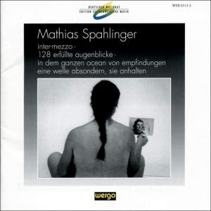 Spahlinger Mathias - Inter-Mezzo 128 Erfüllte Augenblic in the group Externt_Lager /  at Bengans Skivbutik AB (3337687)