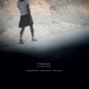 Berthling Johan Martin Küchen - Threnody, At The Gates in the group CD / Jazz at Bengans Skivbutik AB (3338114)