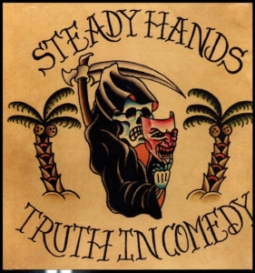 Steady Hands - Truth In Comedy (Vinyl) in the group OTHER / Övrigt / at Bengans Skivbutik AB (3339081)