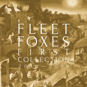 Fleet Foxes - First Collection: 2006-2009 in the group Campaigns / VINPOPROCKBOXSALE at Bengans Skivbutik AB (3339092)