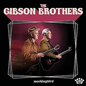 Gibson Brothers The - Mockingbird (Vinyl) in the group VINYL / Country,Pop-Rock at Bengans Skivbutik AB (3339767)