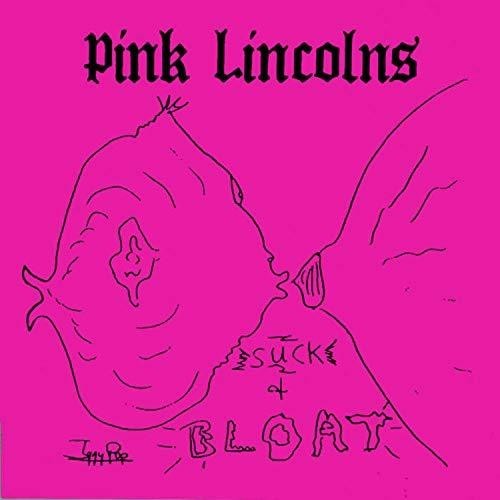 Pink Lincolns - Suck & Bloat in the group VINYL / Rock at Bengans Skivbutik AB (3339824)