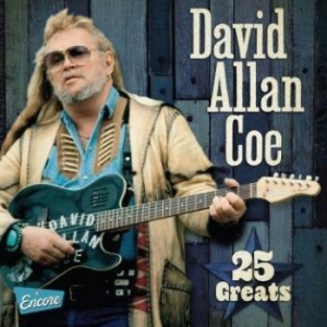 Coe David Allan - 25 Greats in the group CD / CD Blues-Country at Bengans Skivbutik AB (3339848)