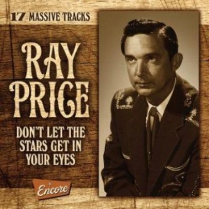 Ray Price - Don't Let The Stars Get In Your Eye in the group CD / CD Blues-Country at Bengans Skivbutik AB (3339858)