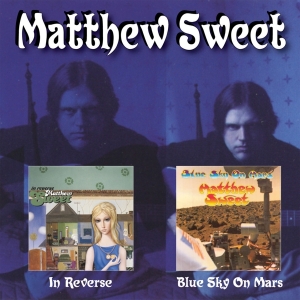 Sweet Matthew - In Reverse/Blue Sky On Mars in the group CD / Pop-Rock,Övrigt at Bengans Skivbutik AB (3404219)