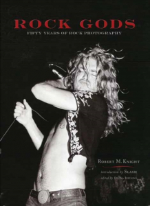 Robert M. Knight - Rock Gods. 50 Years Of Rock Photography in the group OUR PICKS / Music Books at Bengans Skivbutik AB (3428213)