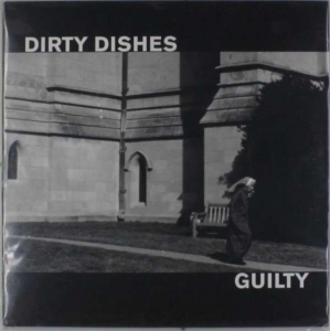Dirty Dishes - Guilty in the group OTHER / Övrigt / at Bengans Skivbutik AB (3460727)