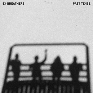Ex-Breathers - Past Tense in the group VINYL / Pop-Rock at Bengans Skivbutik AB (3460731)