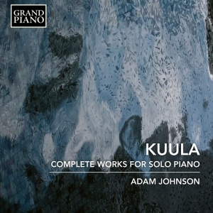 Kuula Toivo - Complete Works For Solo Piano in the group Externt_Lager /  at Bengans Skivbutik AB (3460809)