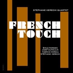 Stéphane Kerecki Quartet - French Touch in the group CD / Jazz at Bengans Skivbutik AB (3460931)