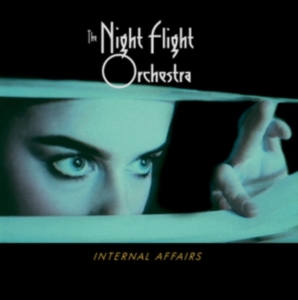 The Night Flight Orchestra - Internal Affairs in the group Minishops / The Night Flight Orchestra at Bengans Skivbutik AB (3462899)