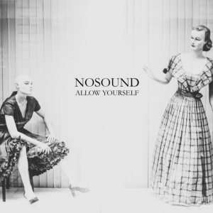 Nosound - Allow Yourself in the group CD / Pop-Rock at Bengans Skivbutik AB (3463467)