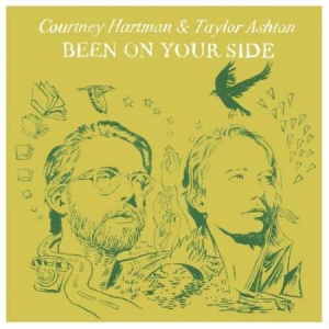 Hartman Courtney & Taylor Ashton - Been On Your Side in the group VINYL / New releases / Country at Bengans Skivbutik AB (3463488)