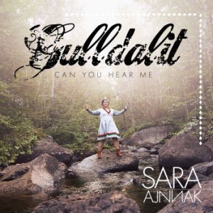Ajnnak Sara - Gulldalit - Can You Hear Me in the group CD / Upcoming releases / Worldmusic at Bengans Skivbutik AB (3464475)