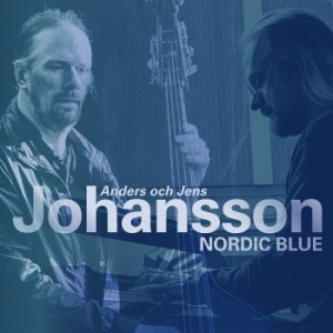 Anders Johansson / Jens Johansson - Nordic Blue in the group CD / CD Popular at Bengans Skivbutik AB (3464485)