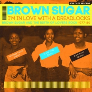 Brown Sugar - I'm In Love With A Dreadlocks in the group CD / Reggae at Bengans Skivbutik AB (3464560)