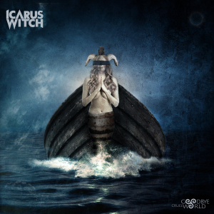 Icarus Witch - Goodbye Cruel World in the group CD / Hårdrock at Bengans Skivbutik AB (3466494)