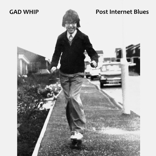 Gad Whip - Post Internet Blues in the group OTHER / Övrigt / at Bengans Skivbutik AB (3468721)