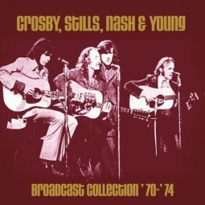 Crosby, Stills, Nash & Young - Broadcast Collection 1970-74 in the group CD / Rock at Bengans Skivbutik AB (3468810)