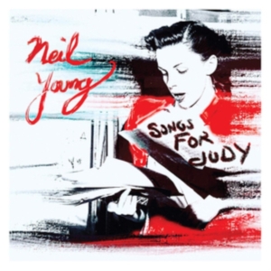 Neil Young - Songs For Judy in the group CD / Pop-Rock at Bengans Skivbutik AB (3469224)