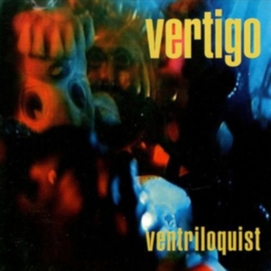 Vertigo - Ventriloquest in the group OTHER / Övrigt / at Bengans Skivbutik AB (3471019)