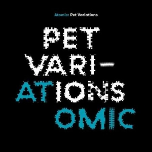 Atomic - Pet Variations in the group VINYL / New releases / Jazz/Blues at Bengans Skivbutik AB (3471146)