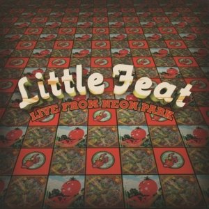 Little Feat - Live From Neon Park in the group OTHER / KalasCDx at Bengans Skivbutik AB (3471912)