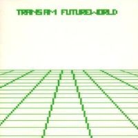 Trans Am - Futureworld in the group CD / Rock at Bengans Skivbutik AB (3472222)