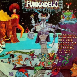 Funkadelic - Standing On The Verge Of Getting It in the group VINYL / RNB, Disco & Soul at Bengans Skivbutik AB (3472866)