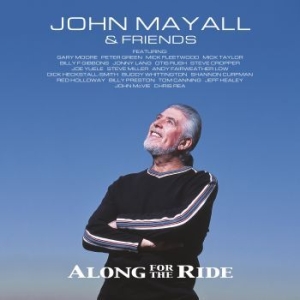 John Mayall - Along For The Ride in the group CD / Jazz/Blues at Bengans Skivbutik AB (3472888)