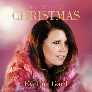 Evelina Gard - The Story Of Christmas in the group OTHER / Övrigt /  at Bengans Skivbutik AB (3472901)