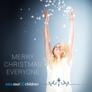 Oslo Soul Children - Merry Christmas Everyone in the group Externt_Lager / at Bengans Skivbutik AB (3472903)
