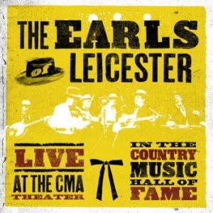 Earls Of Leicester - Live At The Cma Theatre in the group CD / Upcoming releases / Country at Bengans Skivbutik AB (3473069)